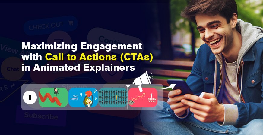 Maximizing Engagement with Calls to Action (CTAs) in Animated Explainers