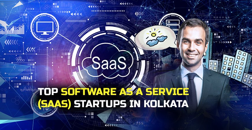 Top Software as a Service (SAAS) Startups in Kolkata