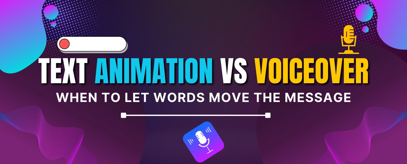Text Animation vs Voiceover: When to Let Words Move the Message