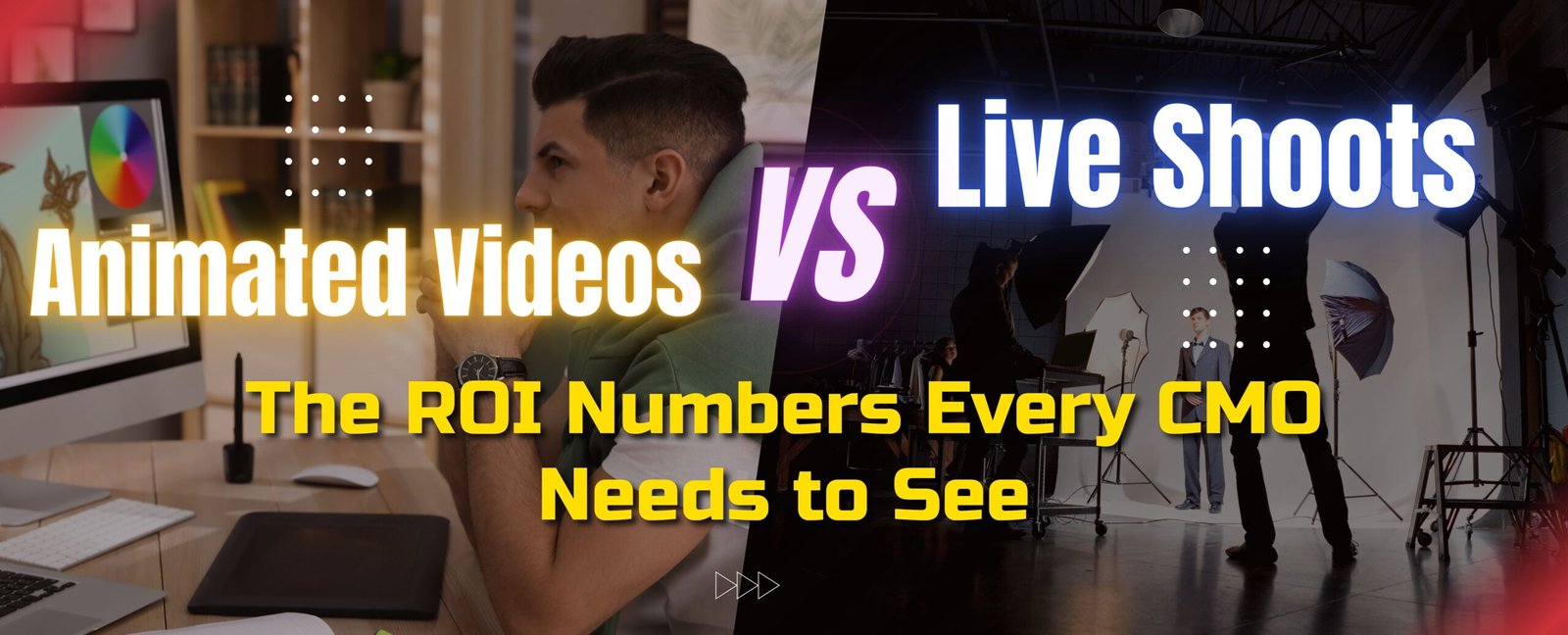 Animated Videos vs. Live Shoots: The ROI Numbers Every CMO Needs to See