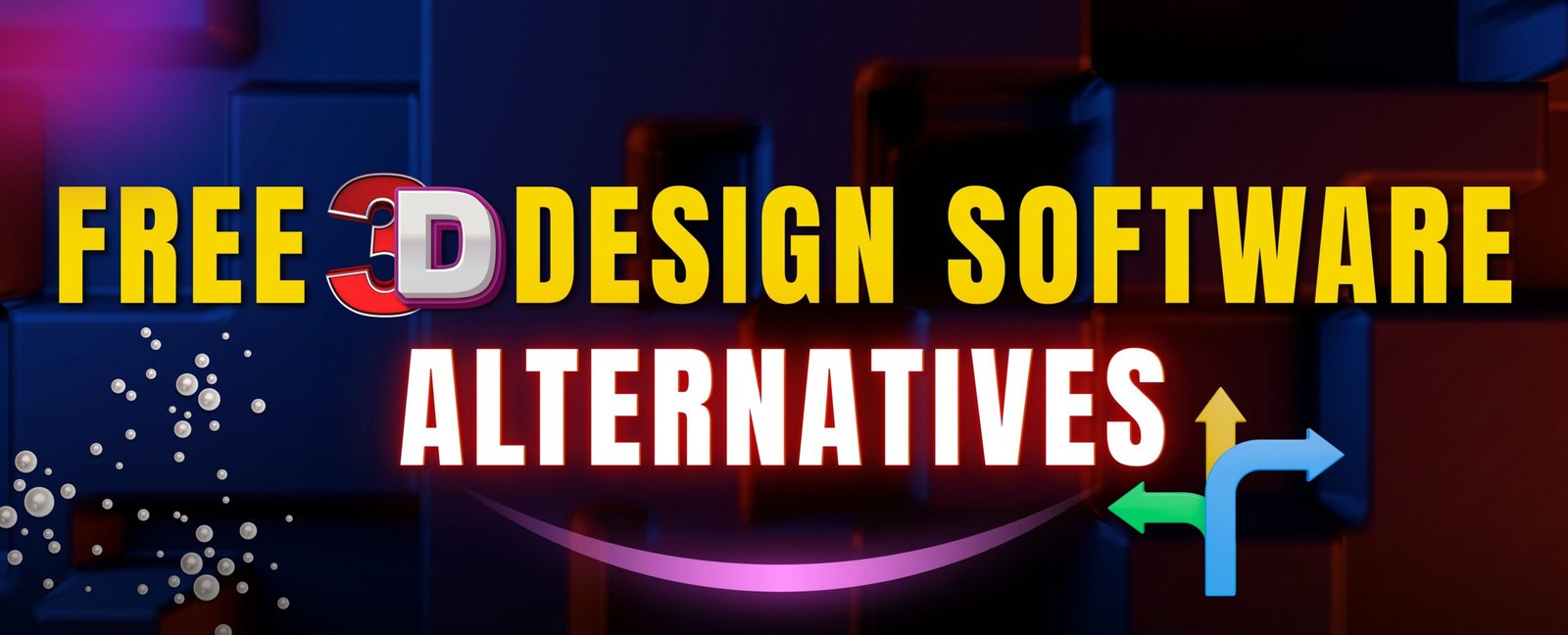 Free 3D Design Software Alternatives