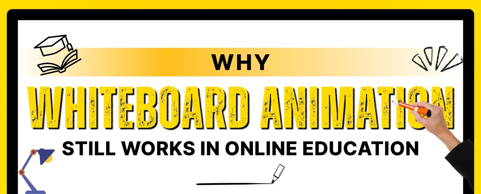 Why Whiteboard Animation Still Works in Online Education